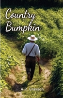 Country Bumpkin 1800948336 Book Cover
