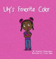 Lily's Favorite Color 1944652914 Book Cover