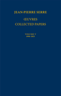 Œuvres - Collected Papers V: 1998–2025 3032107644 Book Cover