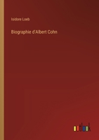 Biographie d'Albert Cohn 3385017882 Book Cover