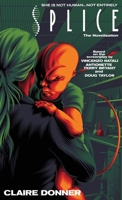 Splice: The Novelization 1960721453 Book Cover