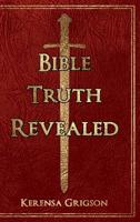 Bible Truth Revealed 0994199775 Book Cover