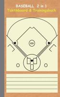 Baseball 2 in 1 Taktikboard und Trainingsbuch: Taktikbuch für Trainer, Spielstrategie, Training, Gewinnstrategie, Baseballfeld, 2D Spielfeld, ... Coaching Anweisungen, Taktik 3739231327 Book Cover