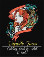 Exquisite Faces : Coloring Book for Adult and Kids! 1950772586 Book Cover