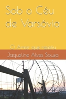 Sob o Céu de Varsóvia: O Amor que resistiu B0FTFGB5B4 Book Cover