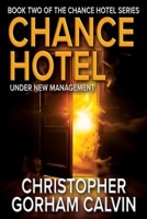 Chance Hotel: under New Management 1967412138 Book Cover
