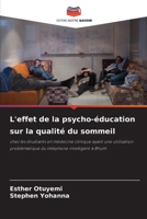 L'effet de la psycho-éducation sur la qualité du sommeil (French Edition) 6207708369 Book Cover