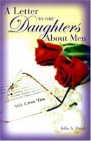 A Letter to Our Daughters About Men 0963111078 Book Cover