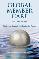 Global Member Care Volume 3: Stories and Strategies for Staying the Course 1645085910 Book Cover
