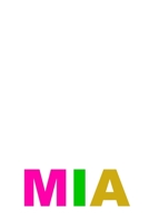 Mia: A 6x9 Lined Journal (Mia in cute and colorful text on white cover) 1677330139 Book Cover