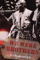 We Were Brothers 1465340246 Book Cover