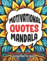 Color Your Motivation: Quotes Coloring Book: Mindfulness & Positivity: Large 8.5x11 Print B0CLJDQG5Q Book Cover