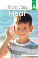Ears Can Hear (Stairway Decodables Nonfiction Step 6) B0DWF4HR2F Book Cover