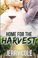 Home for the Harvest 1546328475 Book Cover