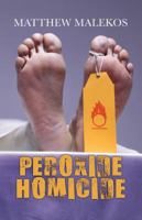 Peroxide Homicide. Matthew Malekos 1444818953 Book Cover