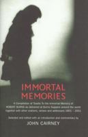 Immortal Memories: A Compilation of Toasts to the Immortal Memory of Robert Burns as Delivered at Burns Suppers Around the World 1905222483 Book Cover