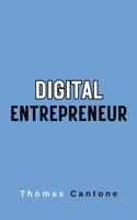 Digital Entrepreneur (Thomas Cantone) B0CQHZ8MDZ Book Cover