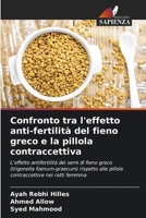 Confronto tra l'effetto anti-fertilità del fieno greco e la pillola contraccettiva 6206105016 Book Cover