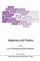 Algebras and Orders (NATO Science Series C: (closed)) 079232143X Book Cover