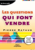 Les questions qui font vendre (French Edition) 2708131206 Book Cover