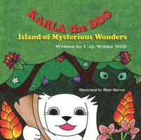 Karla the Dog: Island of Mysterious Wonders 1612252648 Book Cover