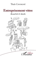 Entreprisement vôtre: Recueil de 41 sketchs (Théâtres) (French Edition) 234313846X Book Cover