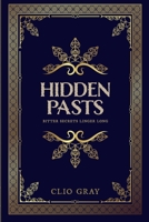 Hidden Pasts 1739704207 Book Cover