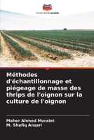 Méthodes d'échantillonnage et piégeage de masse des thrips de l'oignon sur la culture de l'oignon (French Edition) 6203886378 Book Cover