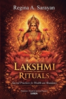 Lakshmi Rituals: Sacred Practices for Wealth and Abundance 6597896165 Book Cover