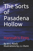The Sorts of Pasadena Hollow: Hannah's Fires B08L3RWCML Book Cover