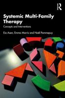 Systemic Multi-Family Therapy: Concepts and Interventions 1032580747 Book Cover