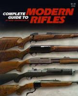 Complete Guide to Modern Rifles 0883172216 Book Cover