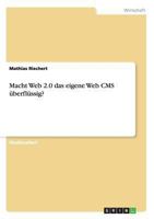 Macht Web 2.0 das eigene Web CMS überflüssig? 364091242X Book Cover