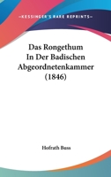 Das Rongethum In Der Badischen Abgeordnetenkammer (1846) 1279413778 Book Cover