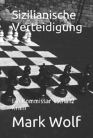 Sizilianische Verteidigung: Ein Kommissar Tschanz Krimi 3748593368 Book Cover