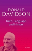 Truth, Language, and History (Philosophical Essays) 019823757X Book Cover