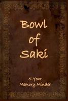 Bowl of Saki: 5-Year Memory Minder 1536926612 Book Cover