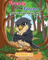 Freddy The Falcon in Honor Your Father and Your Mother B0HC4YX27F Book Cover