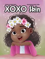 XOXO Skin: XOXO I love my Skin! B0GV63J3PD Book Cover