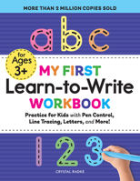 My First Learn to Write Workbook: Practice for Kids with Pen Control, Line Tracing, Letters, and More! 1641526270 Book Cover