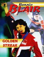 Bonnie Blair: Golden Streak (Achievers) 0822528835 Book Cover
