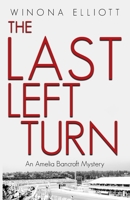 The Last Left Turn: A Thrilling Suspense Novel B094LDCL21 Book Cover
