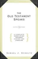 Old Testament Speaks: A Complete Survey of Old Testament History and Literature 0062507672 Book Cover