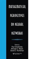 Mathematical Perspectives on Neural Networks (Developments in Connectionist Theory Series) 0805812024 Book Cover