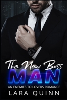 The New Boss Man: An Enemies to Lovers Romance B0CJ3X99MF Book Cover