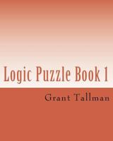Logic Puzzle Book 1: Sentance Puzzles 1983428248 Book Cover