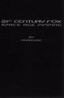 21st Century Fox Space Age Pimping 0954135504 Book Cover