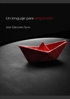 Un lenguaje para emprender 0557267056 Book Cover