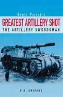 Armée Patton's Greatest Shot: The Artillery Swordsman 1412051339 Book Cover