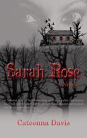 Sarah Rose 0615536441 Book Cover
